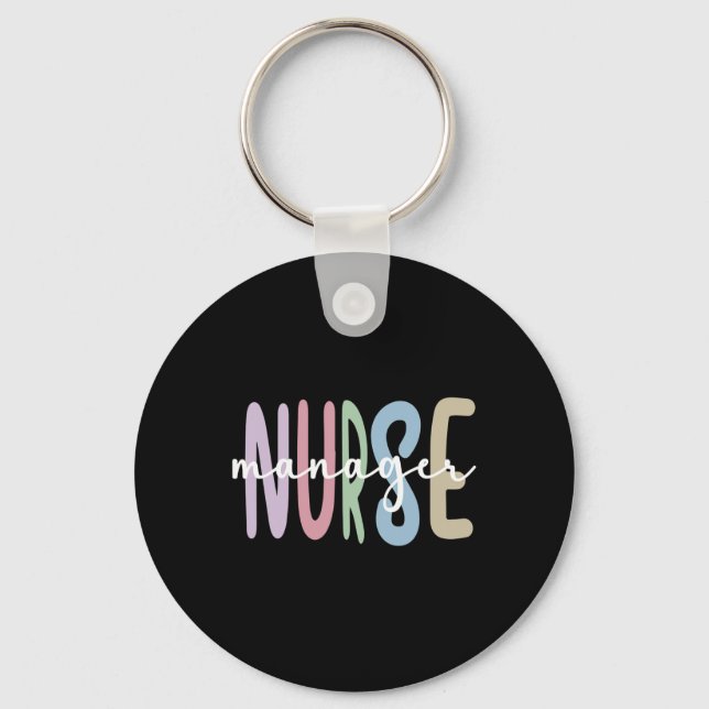 Nurse Manager Appreciation Nursing Nurse Manager  Key Ring (Front)