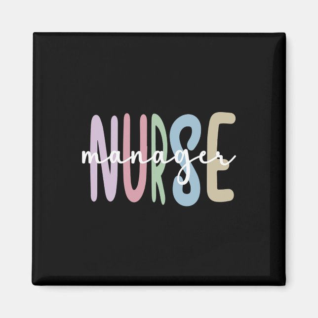 Nurse Manager Appreciation Nursing Nurse Manager  Magnet (Front)
