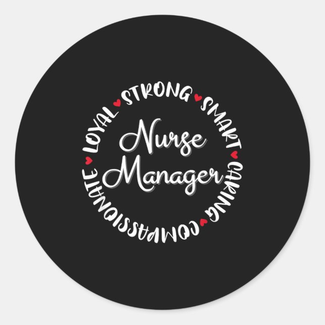 Nurse Manager Nurses Nursing Graduation Medical Lo Classic Round Sticker (Front)