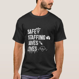 Nurse March 2023 Nurse Support Safe Staffing Save T-Shirt
