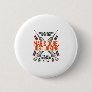 Nurse Medication Humour Witchy Dose Vintage Shirt_ 6 Cm Round Badge