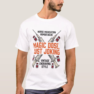 Nurse Medication Humour Witchy Dose Vintage Shirt_ T-Shirt