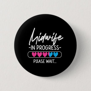 Nurse Midwife Birth Worker Student Midwife In 6 Cm Round Badge