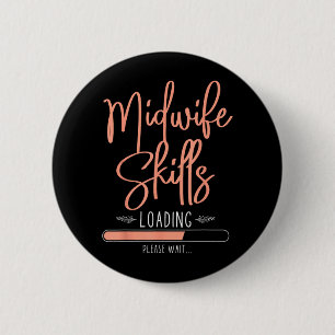 Nurse Midwife Birth Worker Student Midwife Skills 6 Cm Round Badge