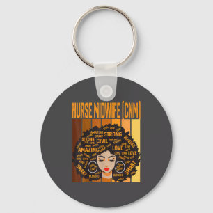 Nurse Midwife (cnm) Werful Black History Month Pri Key Ring