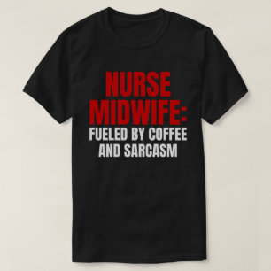 Nurse Midwife T-Shirt