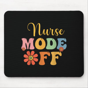 Nurse Mode Off Duty Summer Break Nurse Vacation Nu Mouse Pad