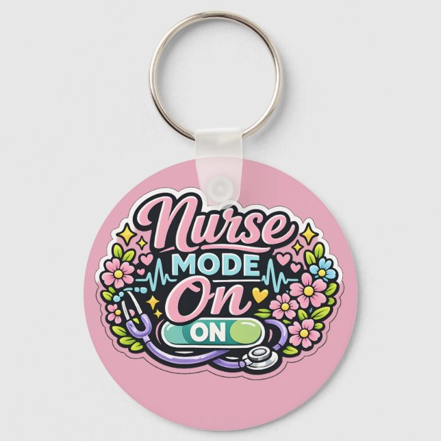 Nurse Mode On Funny Nurse Gift  Key Ring (Front)