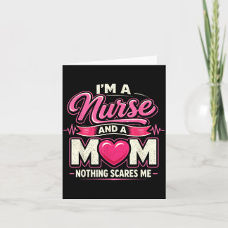 Nurse Mum Nothing es Me Funny Design Card