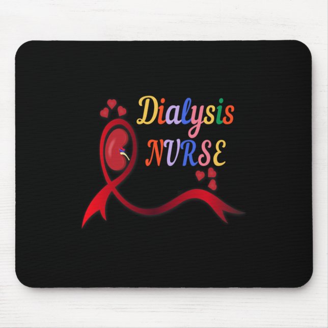 Nurse Nephrology Nurse Dialysis Technician  Mouse Pad (Front)