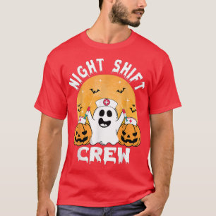 Nurse Night Shift Crew Ghost Pumpkin Halloween Nur T-Shirt