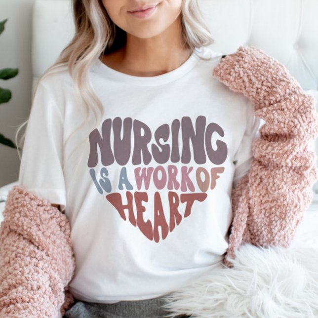 Nurse Nursing is a work of heart Retro Groovy T-Shirt (Creator Uploaded)