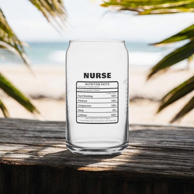 Nurse Nutrition Facts Funny Can Glass (Creator Uploaded)