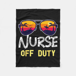 Nurse Off Duty 2022 Spring Break Summer Vacation Fleece Blanket
