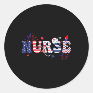 Nurse Patriotic 4th Of July  Classic Round Sticker