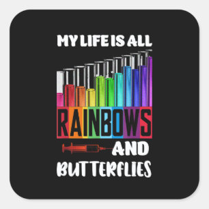 Nurse Phlebotomist My Life Is All Rainbow And Butt Square Sticker