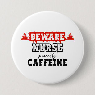 Nurse Powered By Caffeine   Nurse & Healthcare 7.5 Cm Round Badge