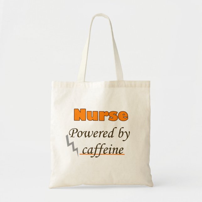 Nurse Powered by caffeine Tote Bag (Front)