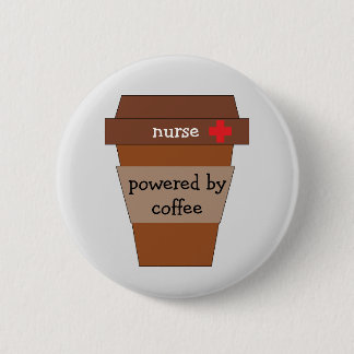 Nurse Powered By Coffee 6 Cm Round Badge