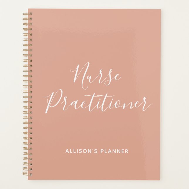 Nurse Practitioner Blush Pink White Script Name Planner (Front)