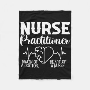 Nurse Practitioner Brain Of Doctor Heart Of Nurse Fleece Blanket