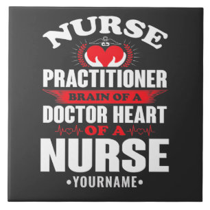 Nurse Practitioner Brains Of A Doctor Heart Of Ceramic Tile