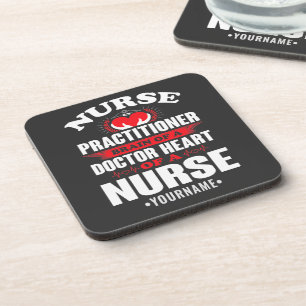 Nurse Practitioner Brains Of A Doctor Heart Of Coaster