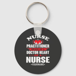 Nurse Practitioner Brains Of A Doctor Heart Of Key Ring