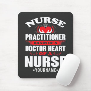 Nurse Practitioner Brains Of A Doctor Heart Of Mouse Pad