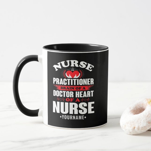 Nurse Practitioner Brains Of A Doctor Heart Of Mug (With Donut)