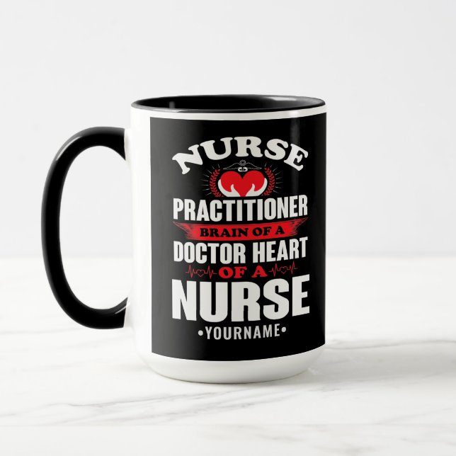 Nurse Practitioner Brains Of A Doctor Heart Of Mug (Left)