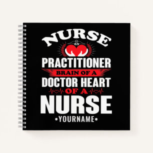 Nurse Practitioner Brains Of A Doctor Heart Of Notebook