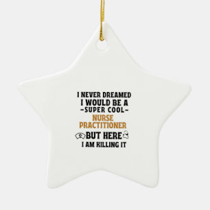 NURSE PRACTITIONER CERAMIC ORNAMENT