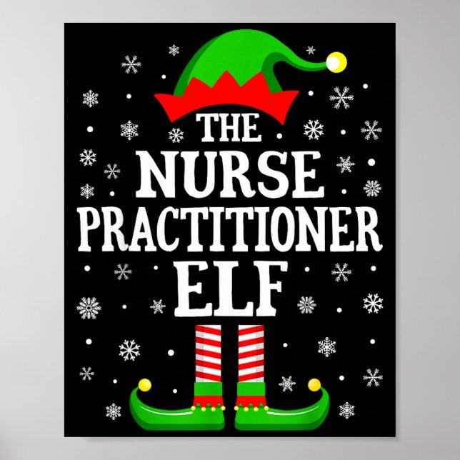 Nurse Practitioner Elf Funny Christmas Family Matc Poster (Front)