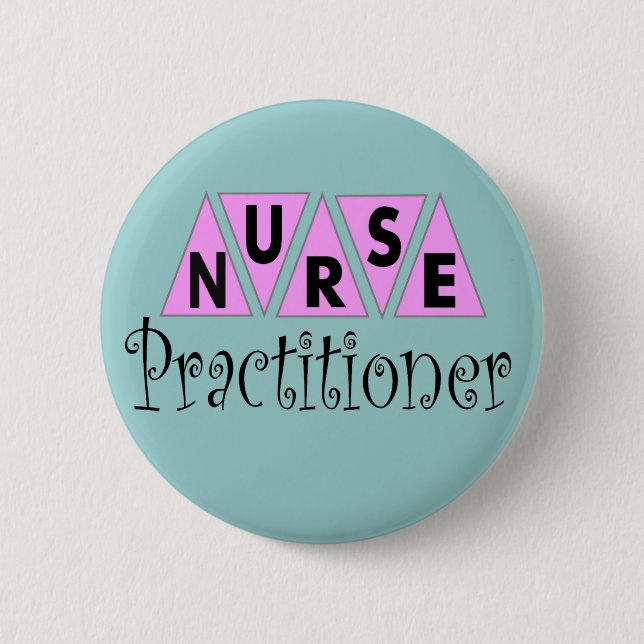 Nurse Practitioner Gifts 6 Cm Round Badge (Front)