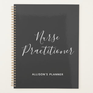 Nurse Practitioner Grey White Script Personalised Planner