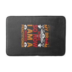 Nurse Practitioner Halloween Broom Broke Design_1 Bath Mat