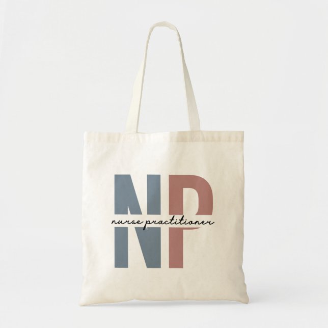 Nurse Practitioner NP nurse appreciation gifts Tote Bag (Front)