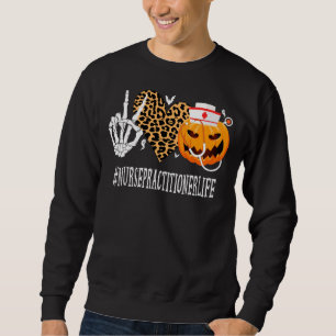 Nurse Practitioner Peace Love Pumpkin Funny Hallow Sweatshirt