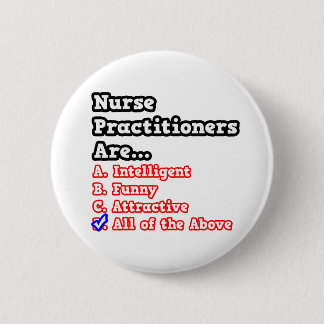 Nurse Practitioner Quiz...Joke 6 Cm Round Badge