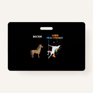 Nurse Practitioner Unicorn Dancing Pole ID Badge