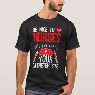 Nurse Pride Snarky Nurse Merchandise Nursing Cathe T-Shirt