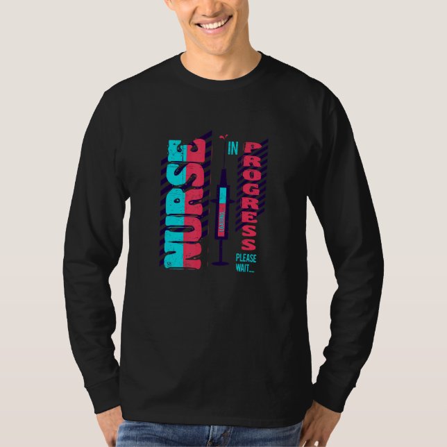 Nurse Progress Loading Nursing School Apprenticesh T-Shirt (Front)