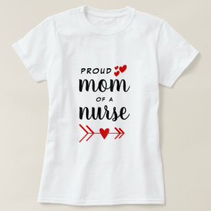 Nurse Proud Mom of a Nurse T-Shirt