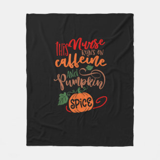 Nurse Pumpkin Spice And Everything Nice Coffee Lov Fleece Blanket