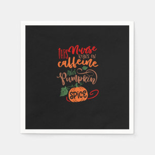 Nurse Pumpkin Spice And Everything Nice Coffee Lov Napkin