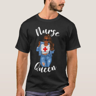 Nurse Queen African American Woman Black Girl Afro T-Shirt