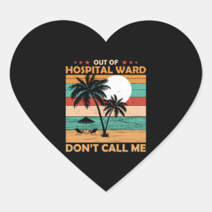 Nurse Retirement Out Of Hospital Ward Retired Heart Sticker