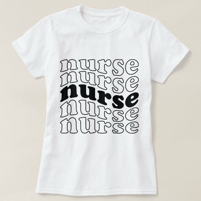 Nurse - Retro Font Style (Black & White) T-Shirt (Design Front)