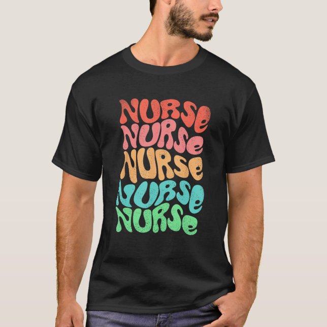 Nurse Retro Groovy Repeating Rainbow Text T-Shirt (Front)